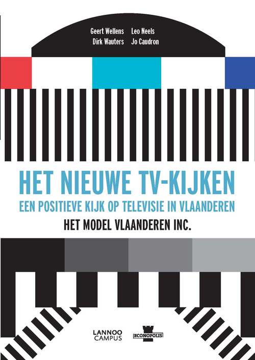 Het nieuw tv-kijken - Dirk Wauters, Geert Wellens, Jo Caudron, Leo Neels (ISBN: 9789401422628)