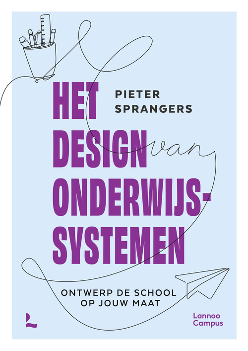 Het design van onderwijssystemen -  Pieter Sprangers (ISBN: 9789401430197)