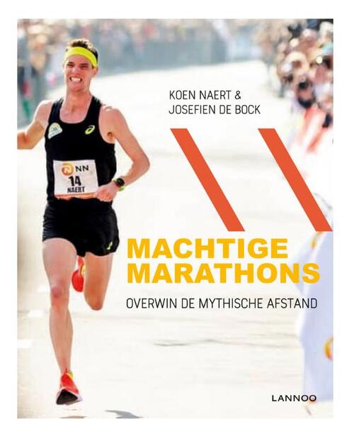 Machtige marathons -  Koen Naert, Nele Waelbers (ISBN: 9789401451819)