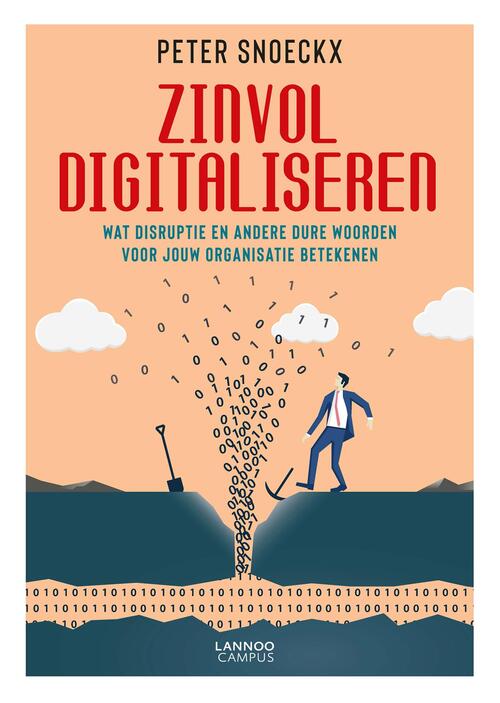 Zinvol digitaliseren -  Peter Snoeckx (ISBN: 9789401456203)