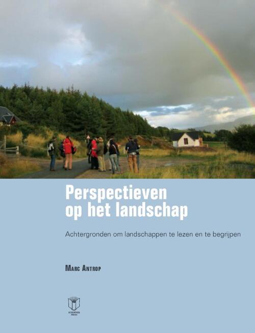 Perspectieven op het landschap -  Marc Antrop (ISBN: 9789401469722)