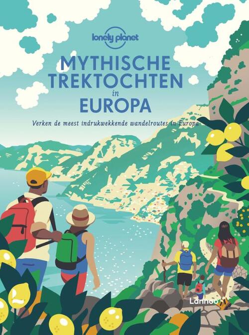 Mythische trektochten in Europa -  Lonely Planet (ISBN: 9789401476560)