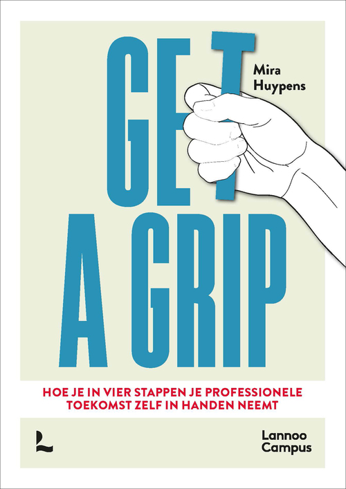 Get a grip -  Mira Huypens (ISBN: 9789401477956)