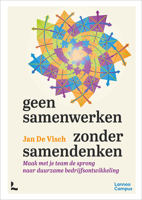 Geen samenwerken zonder samendenken -  Jan de Visch (ISBN: 9789401482608)