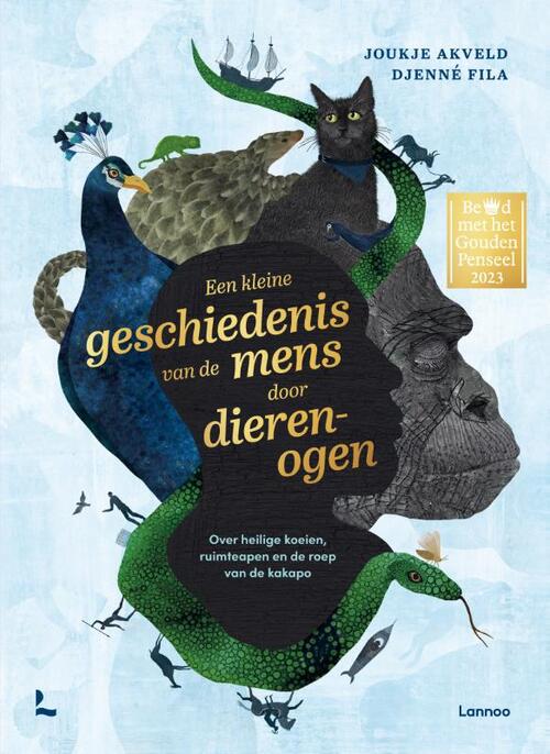 Een kleine geschiedenis van de mens door dierenogen -  Joukje Akveld (ISBN: 9789401486880)