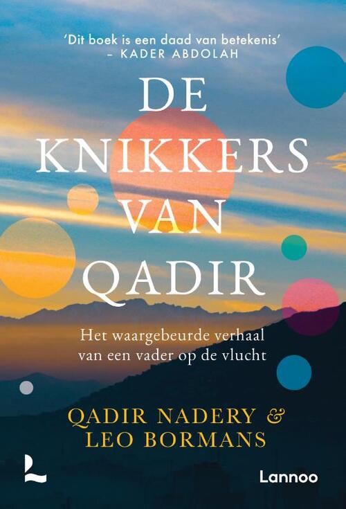 De knikkers van Qadir -  Leo Bormans, Qadir Nadery (ISBN: 9789401493536)