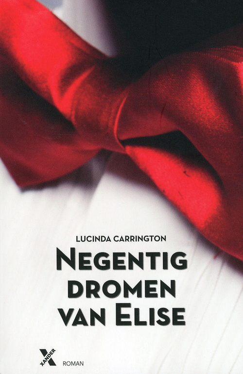 Negentig dromen van Elise -  Lucinda Carrington (ISBN: 9789401600163)