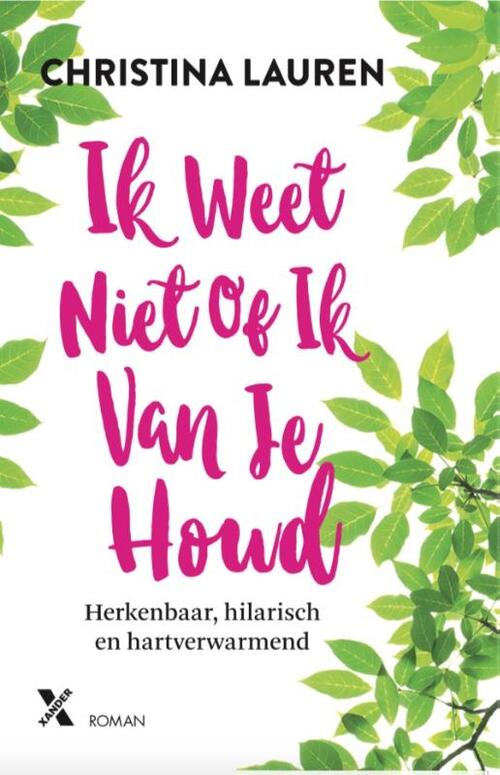 Ik weet niet of ik van je houd -  Andrea de Jong, Christina Lauren (ISBN: 9789401609265)