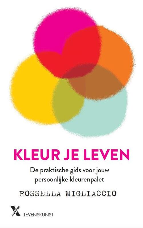 Kleur je leven -  Rosella Migliacco (ISBN: 9789401613675)