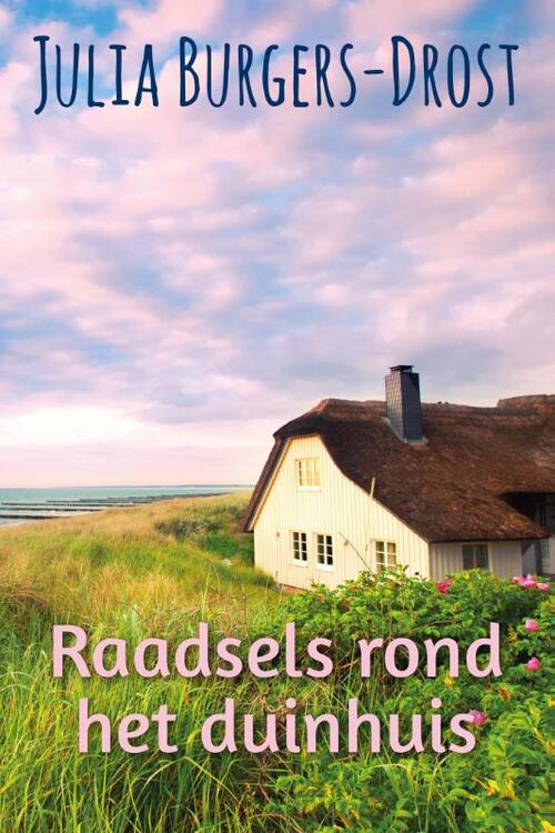 Raadsels rond het duinhuis -  Julia Burgers-Drost (ISBN: 9789401905268)