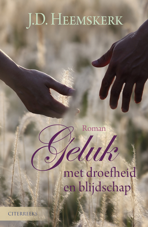Geluk met droefheid en blijdschap -  J.D. Heemskerk (ISBN: 9789401908702)