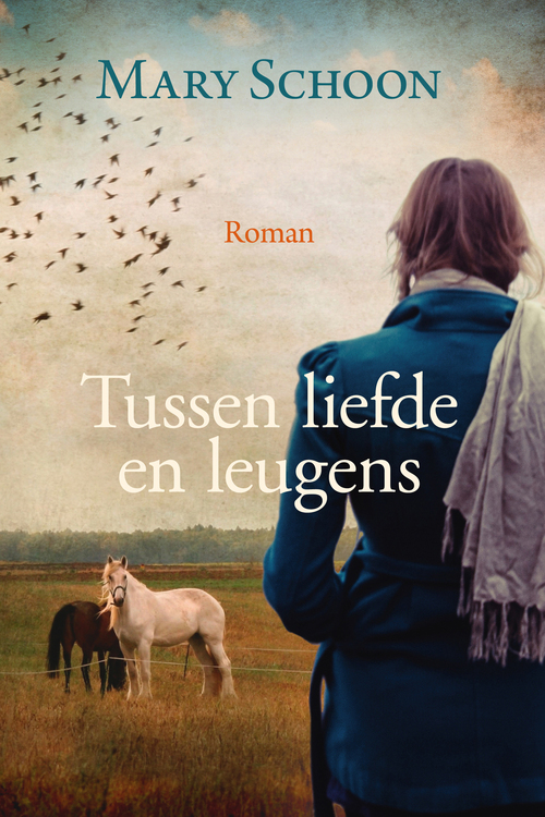 Tussen liefde en leugens -  Mary Schoon (ISBN: 9789401914598)