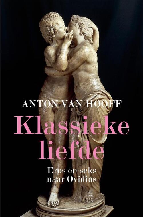 Klassieke liefde -  Anton van Hooff (ISBN: 9789401916486)