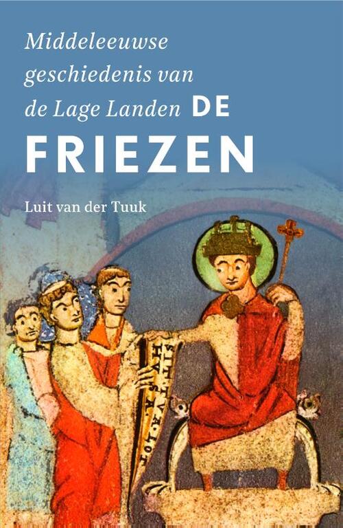 De Friezen -  Luit van der Tuuk (ISBN: 9789401918206)