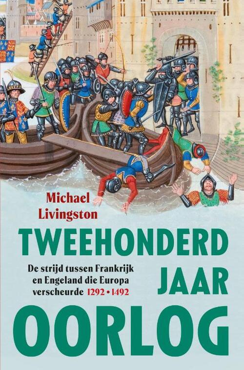 Tweehonderd jaar oorlog -  Michael Livingston (ISBN: 9789401920780)