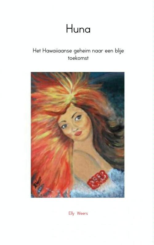 Huna -  Elly Weers (ISBN: 9789402102024)