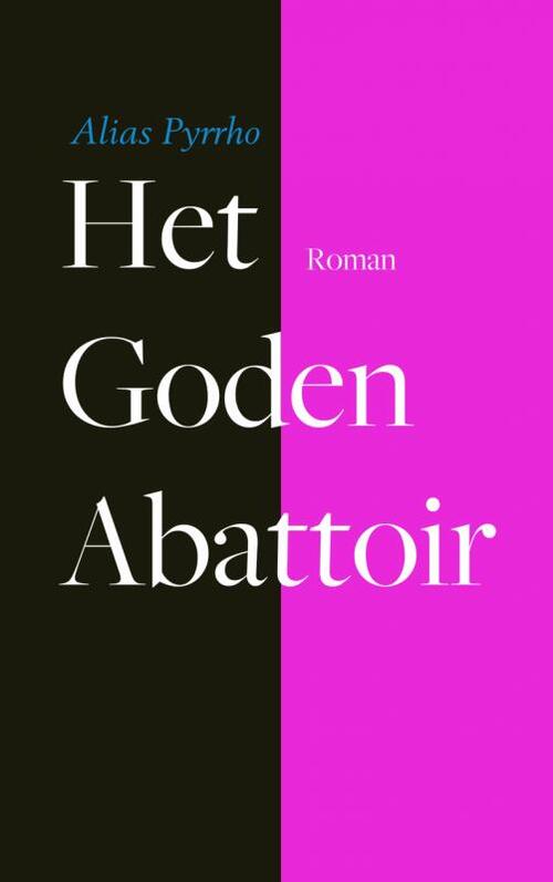 Het goden abattoir -  Alias Pyrrho (ISBN: 9789402105681)
