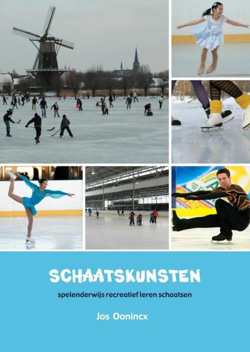 Schaatskunsten -  Jos Oonincx (ISBN: 9789402109238)