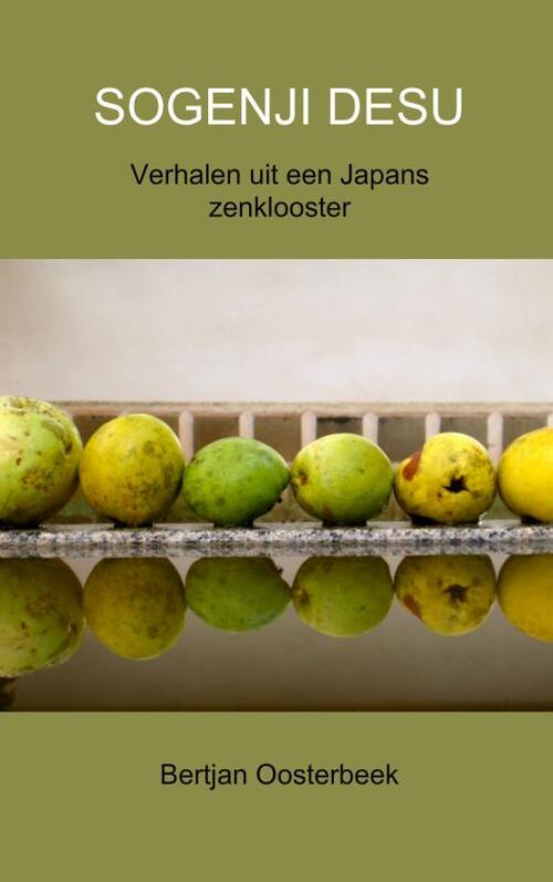 Sogenji desu -  Bertjan Oosterbeek (ISBN: 9789402109931)