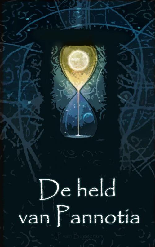 De held van Pannotia -  J.P. van Buggenum (ISBN: 9789402110524)