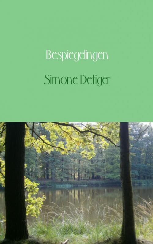 Bespiegelingen -  Simone Detiger (ISBN: 9789402110579)