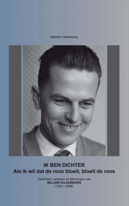 Ik ben dichter -  Maarten Valkenburg (ISBN: 9789402118827)