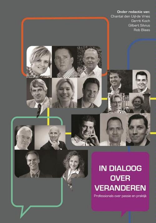 In dialoog over veranderen -  Chantal den Uijl-de Vries (ISBN: 9789402123159)