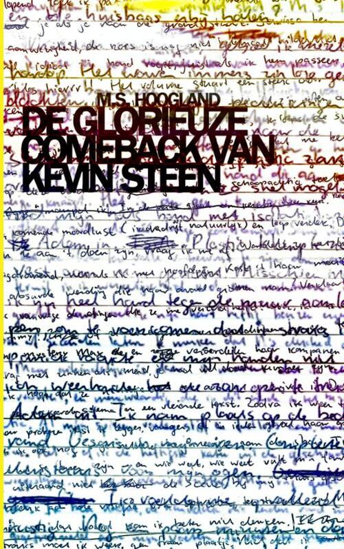 De glorieuze comeback van Kevin Steen -  M.S. Hoogland (ISBN: 9789402128840)
