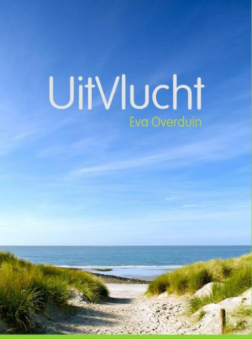 UitVlucht -  Eva Overduin (ISBN: 9789402131314)