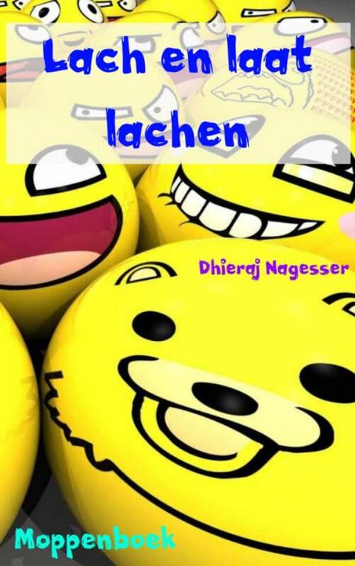 Lach en laat lachen -  Dhieraj Nagesser (ISBN: 9789402142488)