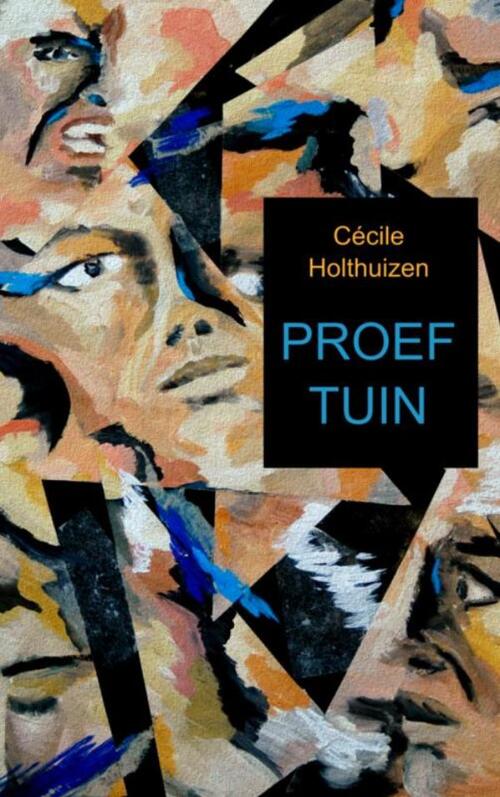 Proeftuin -  Cécile Holthuizen (ISBN: 9789402146066)
