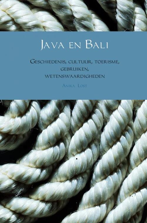 Java en Bali -  Anika Lost (ISBN: 9789402148091)