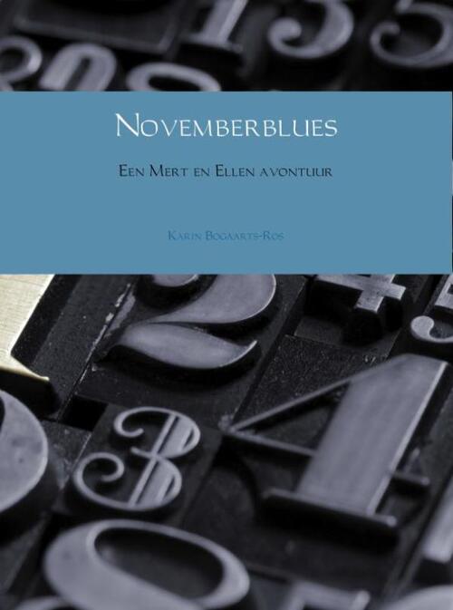 Novemberblues -  Karin Bogaarts-Ros (ISBN: 9789402149326)