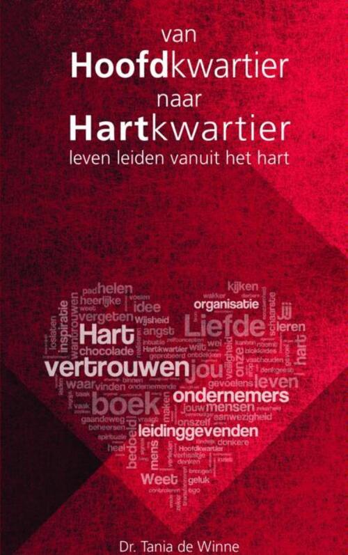 Van hoofdkwartier naar hartkwartier -  Tania C. de Winne (ISBN: 9789402149791)