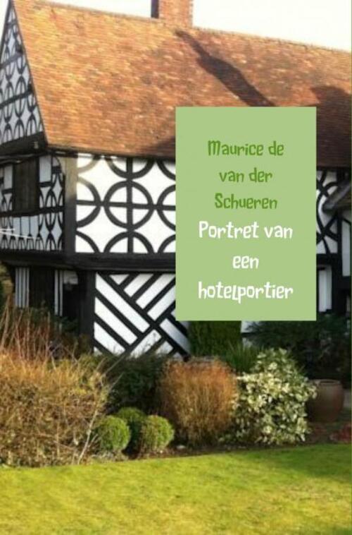 Portret van een hotelportier -  Maurice van der Schueren (ISBN: 9789402152029)