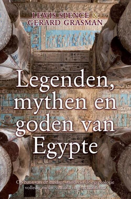 Legenden, mythen en goden van Egypte -  Gerard Grasman, Lewis Spence (ISBN: 9789402158977)