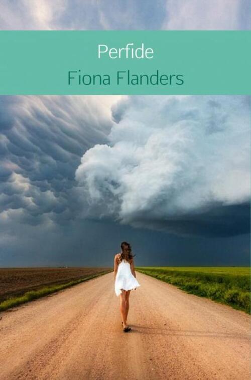 Perfide -  Fiona Flanders (ISBN: 9789402160413)