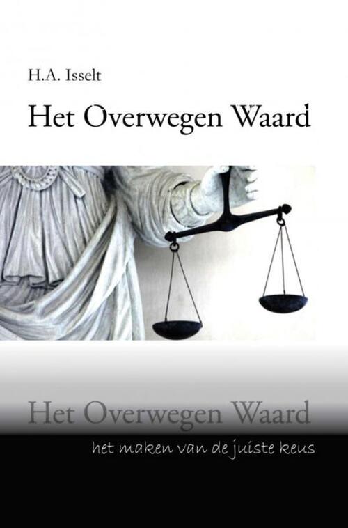 Het overwegen waard -  Humphrey Isselt (ISBN: 9789402163056)