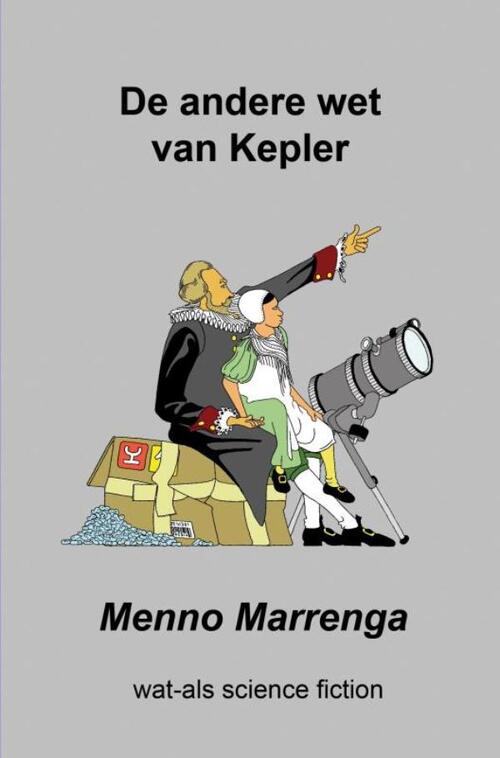 De andere wet van Kepler -  Menno Marrenga (ISBN: 9789402168990)