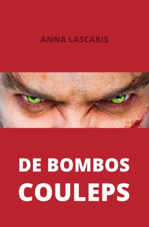 De Bombos Couleps -  Anna Lascaris (ISBN: 9789402172034)