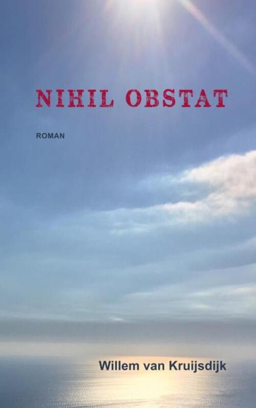 Nihil Obstat -  Willem van Kruijsdijk (ISBN: 9789402178111)