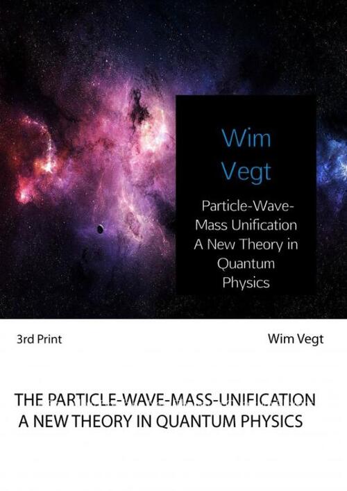 Particle-Wave-Mass Unification A New Theory in Quantum Physics