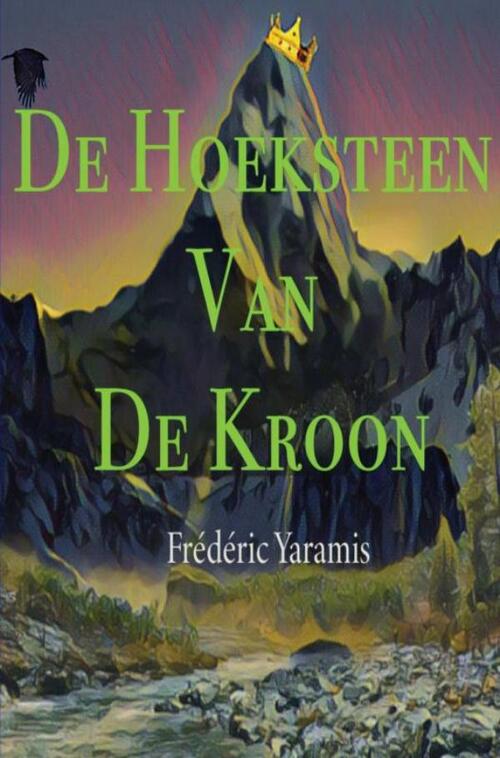 De Hoeksteen van De Kroon -  Frédéric Yaramis (ISBN: 9789402186291)