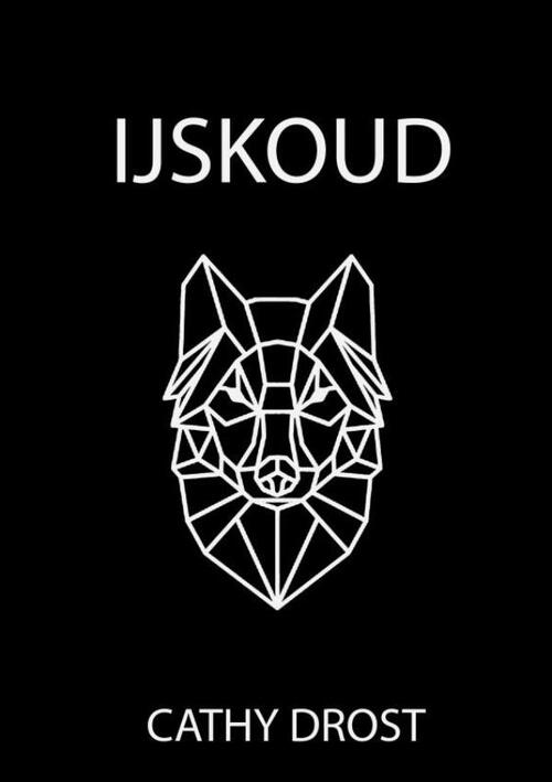 IJskoud -  Cathy Drost (ISBN: 9789402187083)