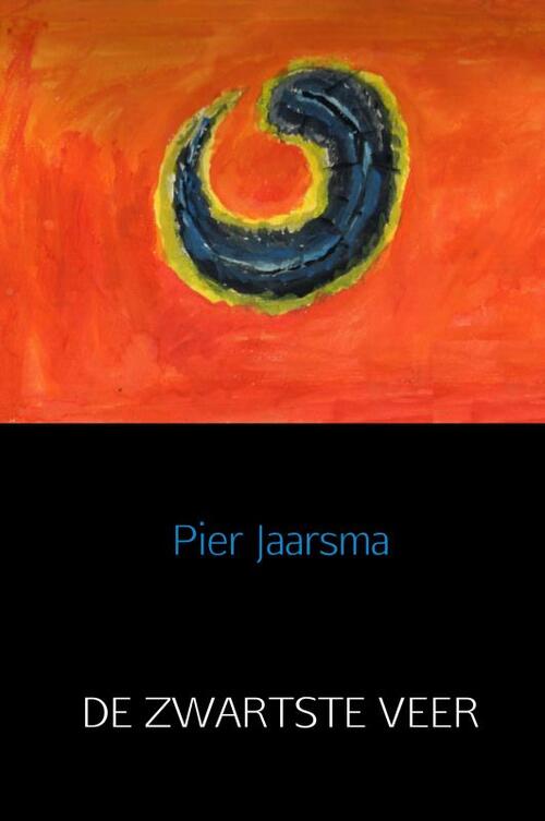 De Zwartste Veer -  Pier Jaarsma (ISBN: 9789402189902)
