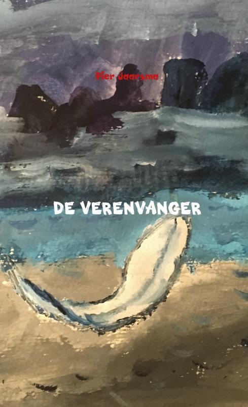 De Verenvanger -  Pier Jaarsma (ISBN: 9789402190212)