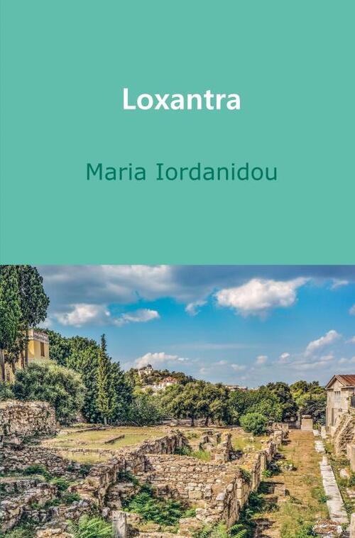 Loxantra -  Maria Iordanidou (ISBN: 9789402191974)