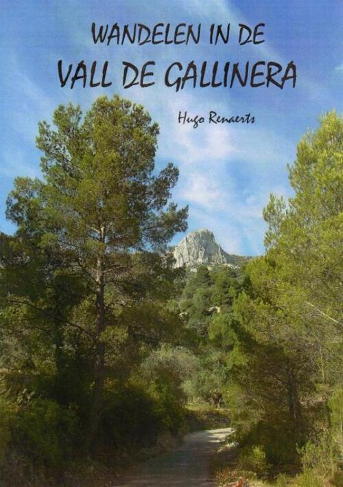 Wandelen in de Vall de Gallinera -  Hugo Renaerts (ISBN: 9789402194067)