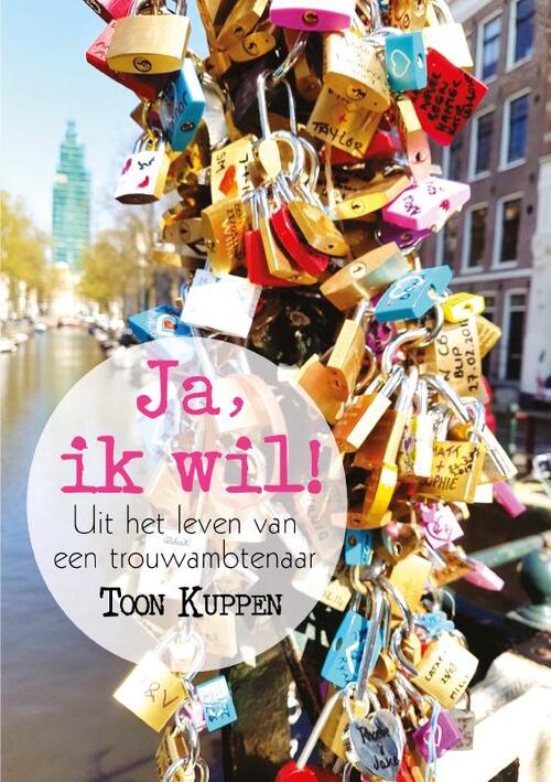 Ja, ik wil! -  Toon Kuppen (ISBN: 9789402236057)
