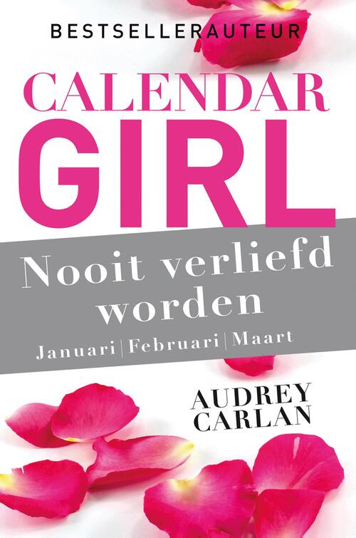 Calendar Girl - Nooit verliefd worden - januari/februari/maart